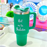 Meet Me in Charleston Insulated Tumblers