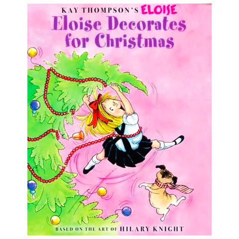 “Eloise Decorates for Christmas” Hardback Children’s Book