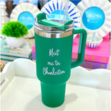 Meet Me in Charleston Insulated Tumblers