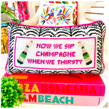 Needlepoint “Now We Sip Champagne” (Biggie quote) Pillow with Velvet Back