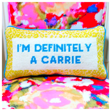 Needlepoint “I’m Definitely A Carrie” Pillow with Velvet Back