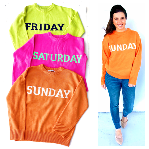Friday Saturday or Sunday Soft Knit Sweaters