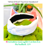 White EYELET Top Knot Headband