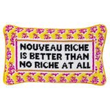 Needlepoint “Nouve Riche is Better than No Riche At All” Pillow with Velvet Back