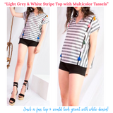 Light Grey & White Contrast Stripe Top with Multicolor Tassels