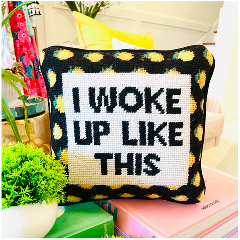 Needlepoint “I Woke Up Like This” Pillow with Velvet Back
