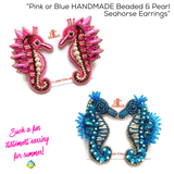 Pink OR Blue HANDMADE Beaded & Pearl Seahorse Earrings
