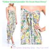 Yellow Green Lavender Tie Front Maxi Dress with Front Slit